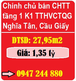 Chính chủ bán CHTT tầng 1 K1 TTHVCTQG Nghĩa Tân, Cầu Giấy, 1,35 tỷ, 0947244880