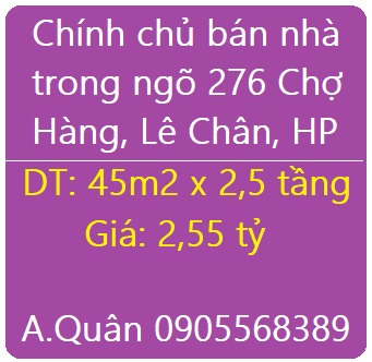 Chính chủ bán nhà trong ngõ 276 Chợ Hàng, Lê Chân, Hải Phòng; 2,55 tỷ; 0905568389