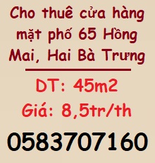 Cho thuê cửa hàng mặt phố 65 Hồng Mai, Hai Bà Trưng; 8,5tr/th; 0583707160