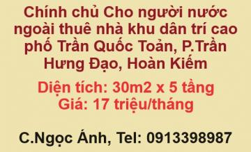 Chính chủ Cho người nước ngoài thuê nhà khu dân trí cao phố Trần Quốc Toản, Hoàn Kiếm, 17tr; 0913398987