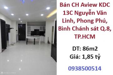 ✨Bán CH Aview KDC 13C Nguyễn Văn Linh, Phong Phú, Bình Chánh sát Q.8, TP.HCM, 2PN, đã có sổ; 1,85 tỷ; 0938500514