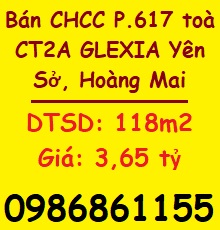 ✔️Bán CHCC P.617 toà CT2A GLEXIA phường Yên Sở, Hoàng Mai; 3,65 tỷ; 0986861155