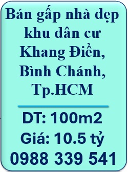 ⭐Bán gấp nhà đẹp khu dân cư Khang Điền, Bình Chánh, Tp.HCM. 10.5tỷ, 0988339541
