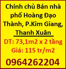 ⭐Chính chủ Bán nhà phố Hoàng Đạo Thành, P.Kim Giang, Thanh Xuân; 115tr/m2; 0964262204