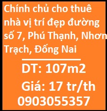 ⭐Chính chủ cho thuê nhà vị trí đẹp đường số 7, Phú Thạnh, Nhơn Trạch, Đống Nai; 17tr/th; 0903055357