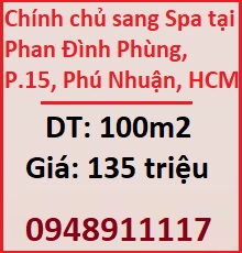 ⭐Chính chủ sang Spa tại Phan Đình Phùng, P.15, Phú Nhuận, HCM, 0948911117