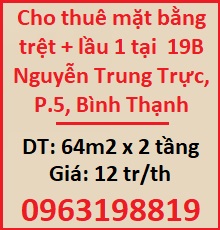 ⭐Cho thuê mặt bằng trệt + lầu 1 tại  19B Nguyễn Trung Trực, P.5, Bình Thạnh; 12tr/th; 0963198819