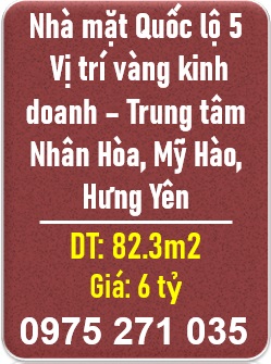 ⭐Nhà mặt Quốc lộ 5 – Vị trí vàng kinh doanh – Trung tâm Nhân Hòa, Mỹ Hào, Hưng Yên; 0975271035