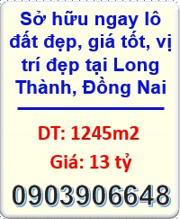 ⭐Sở hữu ngay lô đất đẹp, giá tốt, vị trí đẹp tại Long Thành, Đồng Nai chỉ 13 tỷ; 0903906648