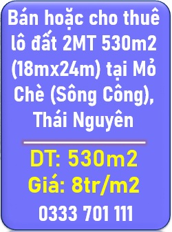 ⭐️Bán hoặc cho thuê lô đất 2MT 530m2 (18mx24m) tại Mỏ Chè (Sông Công), Thái Nguyên; 0333701111