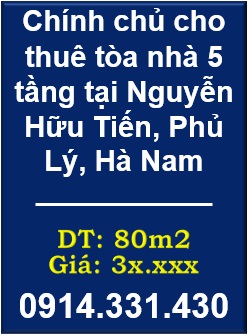 🌺Chính chủ cho thuê tòa nhà 5 tầng tại Nguyễn Hữu Tiến, Phủ Lý (Hà Nam), 0914331430