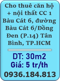 🌻Cho thuê căn hộ + nội thất CC 1 Bàu Cát 6, đường Bàu Cát 6/Đồng Đen (P.14) Tân Bình, TP.HCM; 0936184813