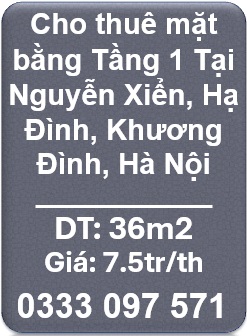 🌻Cho thuê mặt bằng Tầng 1 Tại Nguyễn Xiển, Hạ Đình, Khương Đình, Hà Nội, 0333097571