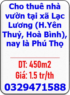 🌻Cho thuê nhà vườn tại xã Lạc Lương (H.Yên Thuỷ, Hoà Bình), nay là Phú Thọ. 0329471588