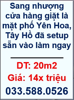 🌻Sang nhượng cửa hàng giặt là mặt phố Yên Hoa, Tây Hồ đã setup sẵn vào làm ngay - 033.588.0526