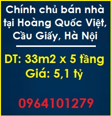 💥Chính chủ bán nhà tại Hoàng Quốc Việt, Cầu Giấy; 5,1 tỷ; Ms. Linh 0964101279