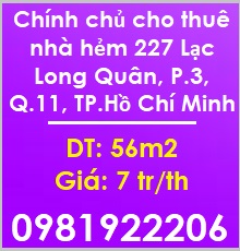 💥Chính chủ cho thuê nhà hẻm 227 Lạc Long Quân, P.3, Q.11, TP.Hồ Chí Minh; 7tr/th; 0981922206