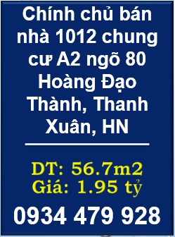 🔥Chính chủ bán nhà 1012 chung cư A2 ngõ 80 Hoàng Đạo Thành, Thanh Xuân, HN, 0934479928